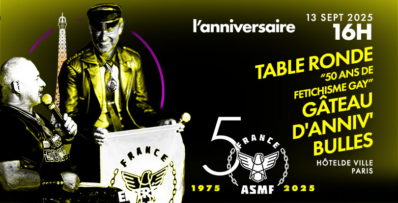 50 ans ASMF - Table ronde 50 ans de fétichisme Gay • Agenda