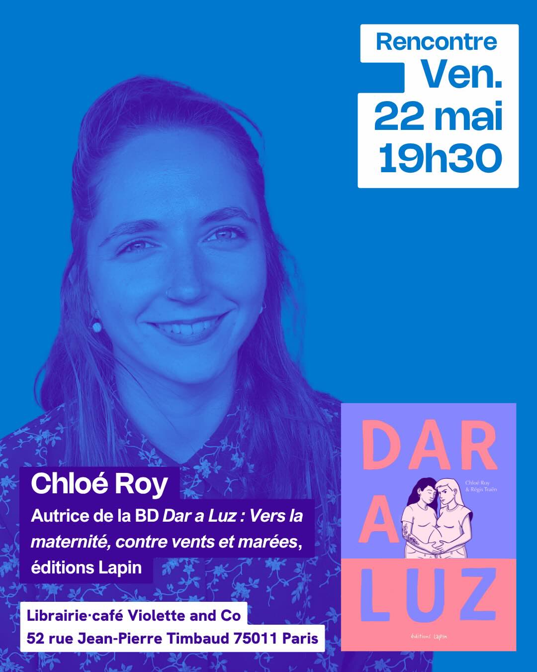 Dar a Luz : Vers la maternité, contre vents et marées de Chloé Roy