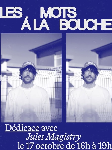 Dédicace avec Jules Magistry pour Avec les mecs