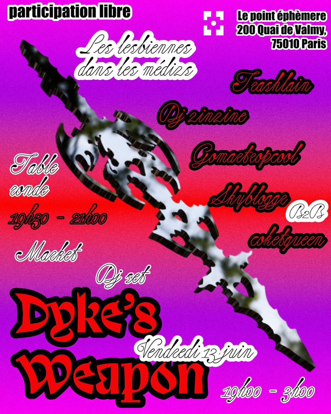 Dyke's weapon • Agenda