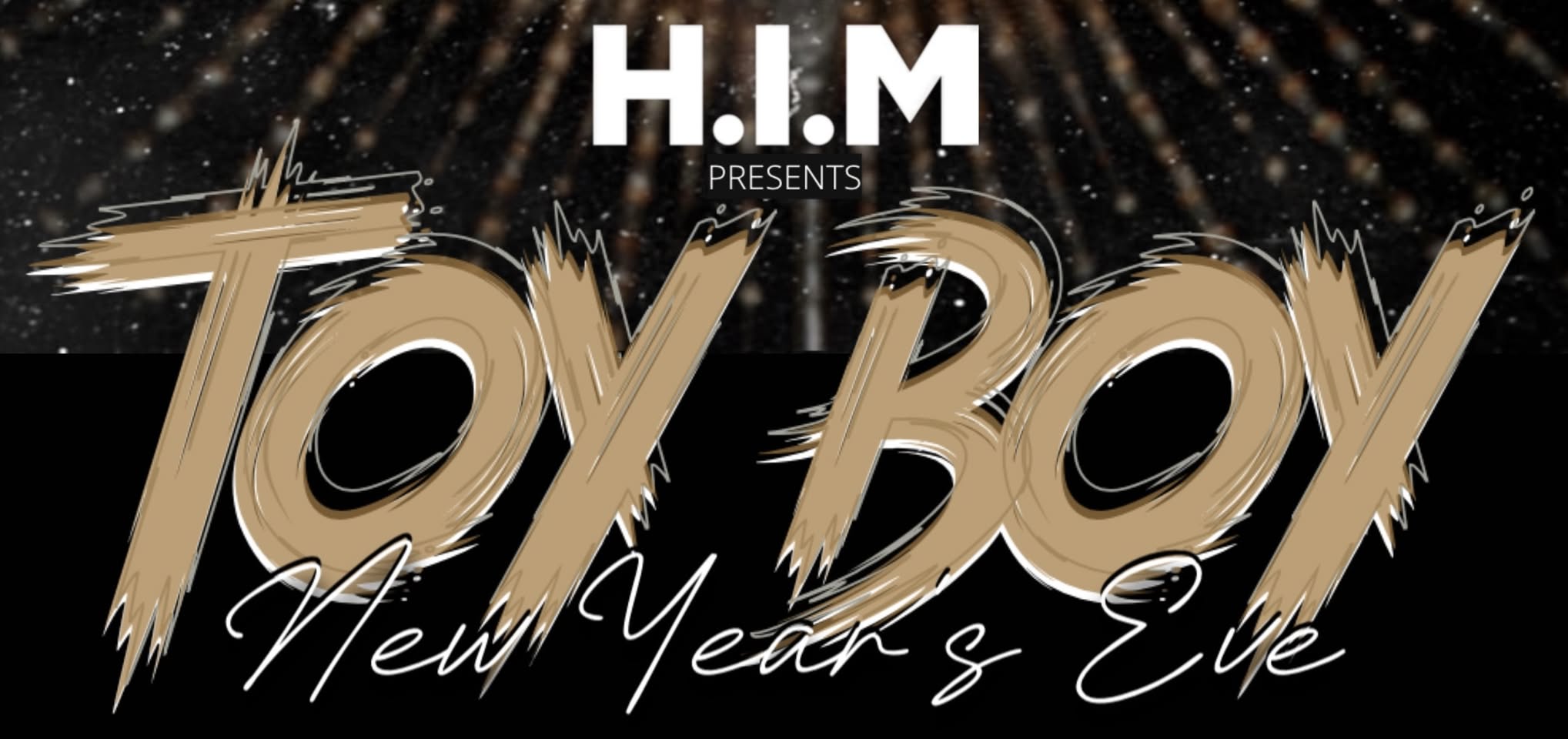 H.I.M presents Toy boy New Year's eve