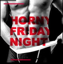 Horny friday night