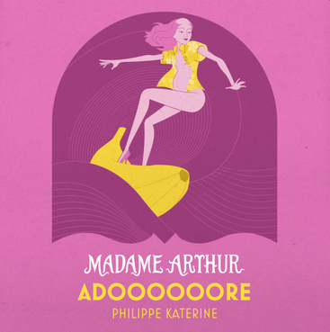 Madame Arthur adoooooore Philippe Katerine • Agenda
