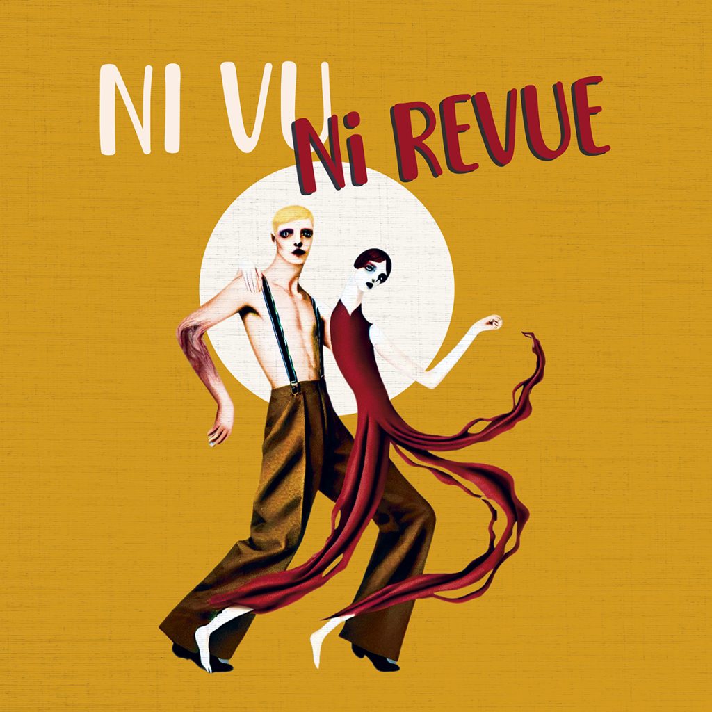 Ni vu ni revue • Agenda