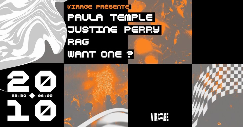 Paula Temple/Justine Perry/Rag/want One ?