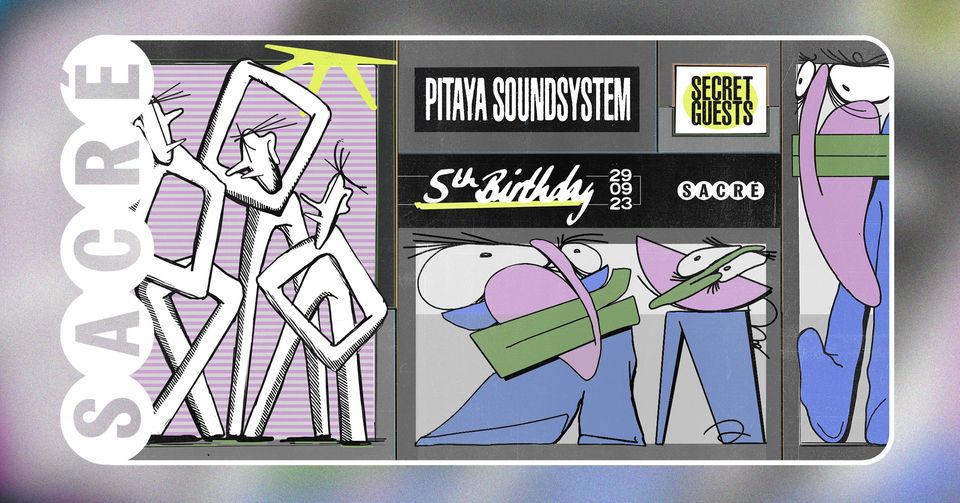 Pitaya Soundsystem 5 years birthday • Agenda