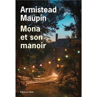 Rencontre avec Armistead Maupin pour Mona et son Manoir • Agenda