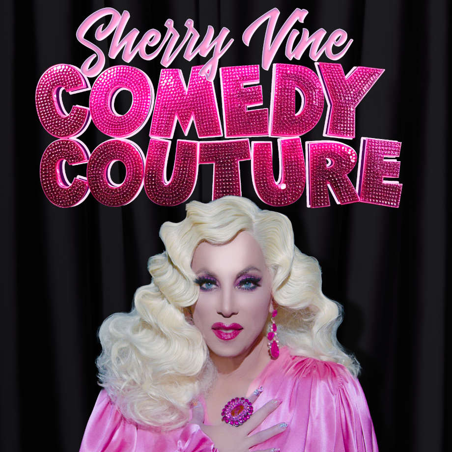 Sherry Vine : comedy couture • Agenda