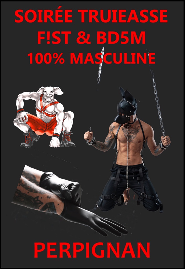 Soirée truieasse, fist & BDSM