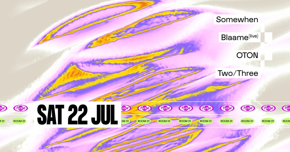 Somewhen, Blaame, OTON & Two/Three