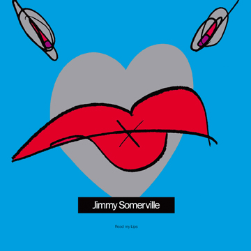 musique - Queer tubes : Read My Lips de Jimmy Somerville